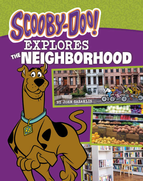 Book cover of Scooby-Doo Explores the Neighborhood (Scooby-doo, Where Are You? Ser.)