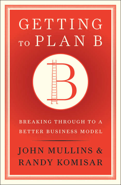 Book cover of Getting to Plan B