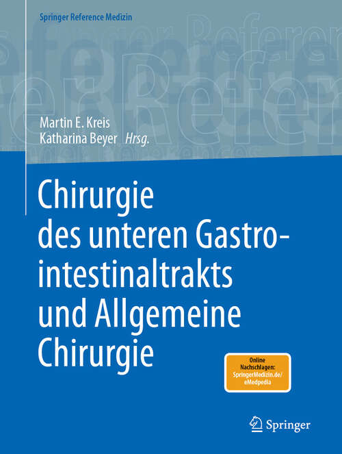 Book cover of Chirurgie des unteren Gastrointestinaltrakts und Allgemeine Chirurgie (2024) (Springer Reference Medizin)