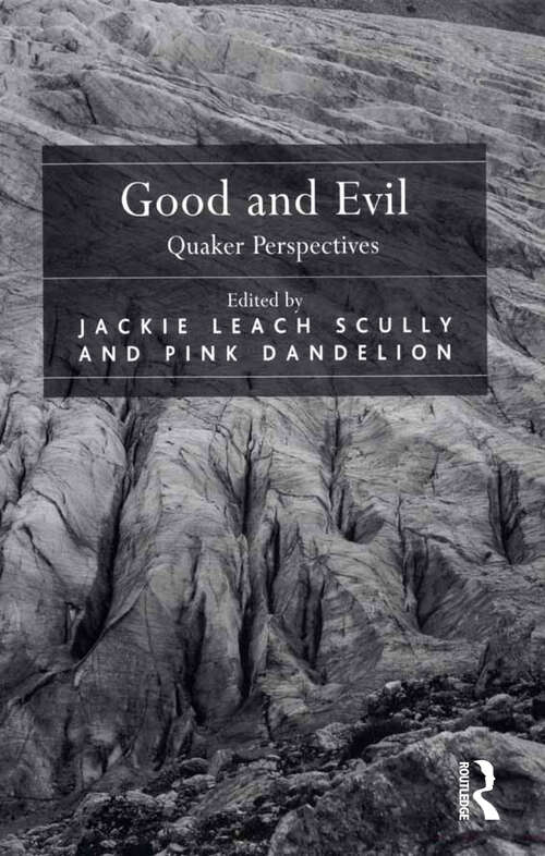 Book cover of Good and Evil: Quaker Perspectives