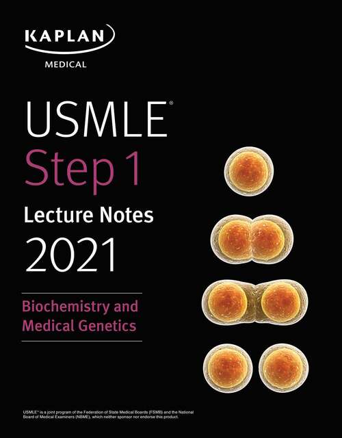 Book cover of USMLE Step 1 Lecture Notes 2021: Biochemistry and Medical Genetics (USMLE Prep)