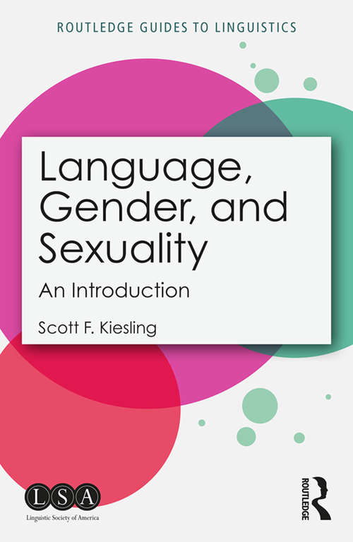 Book cover of Language, Gender, and Sexuality: An Introduction (Routledge Guides to Linguistics)