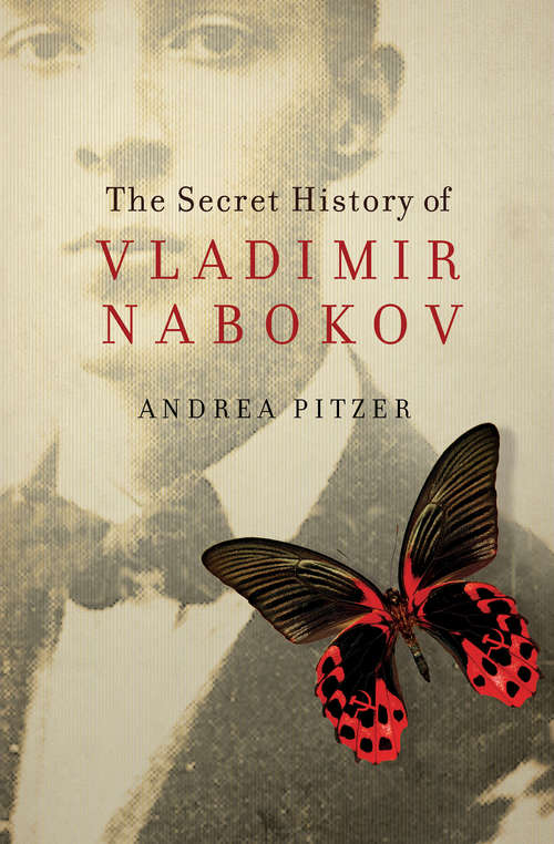 Book cover of The Secret History of Vladimir Nabokov