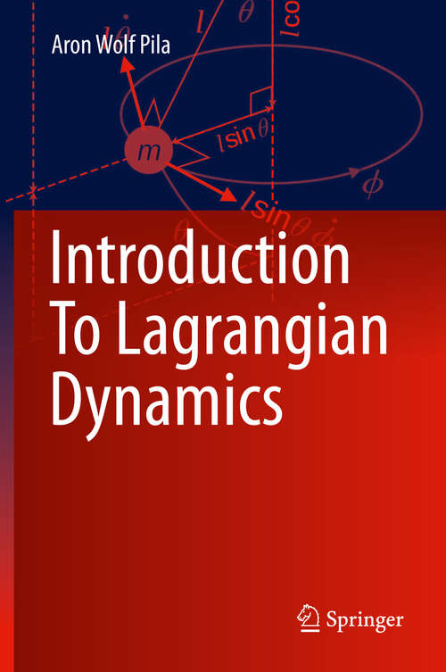 Book cover of Introduction To Lagrangian Dynamics (1st ed. 2020)