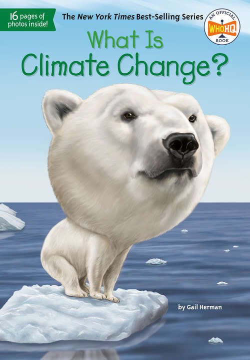 Book cover of What Is Climate Change? (What Was?)