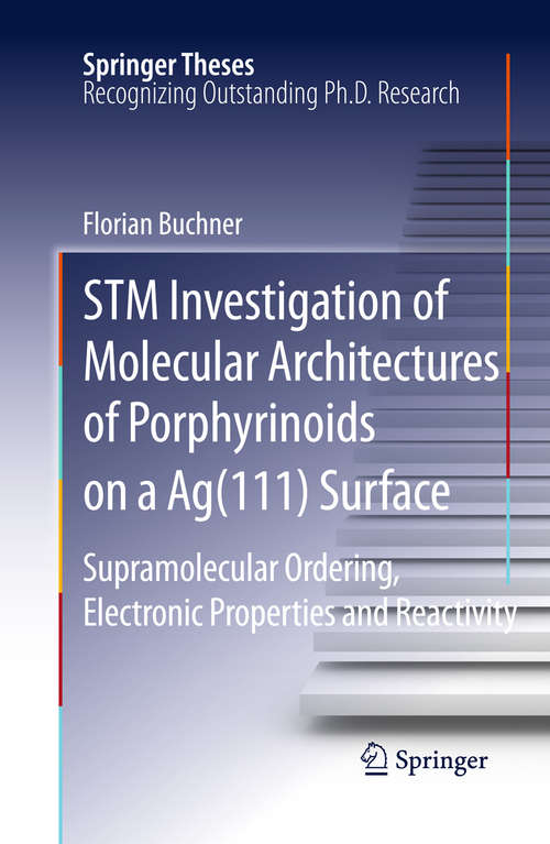 Book cover of STM Investigation of Molecular Architectures of Porphyrinoids on a Ag(111) Surface