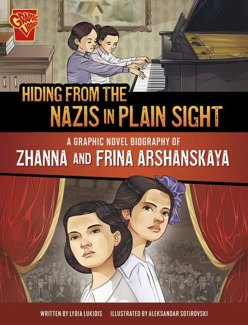 Book cover of Hiding from the Nazis in Plain Sight: A Graphic Novel Biography Of Zhanna And Frina Arshanskaya (Barrier Breakers Ser.)