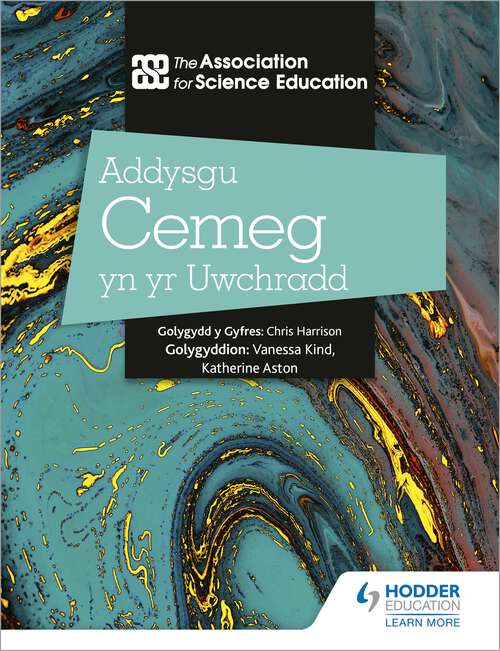 Book cover of Addysgu Cemeg yn yr Uwchradd (Teaching Secondary Chemistry 3rd Edition Welsh Language edition)