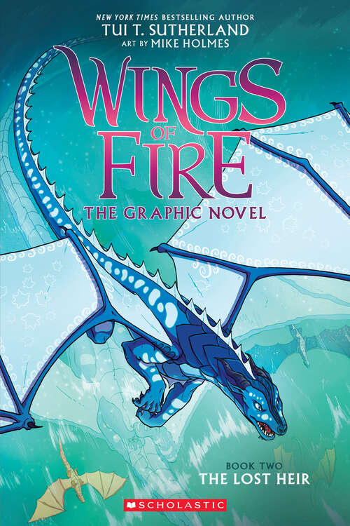 Book cover of Wings of Fire: The Lost Heir: A Graphic Novel (Wings of Fire Graphix)