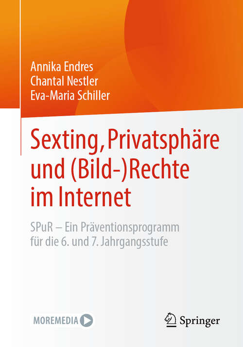 Book cover of Sexting, Privatsphäre und (Bild-) Rechte im Internet: SPuR - Ein Präventionsprogramm für die 6. und 7. Jahrgangsstufe