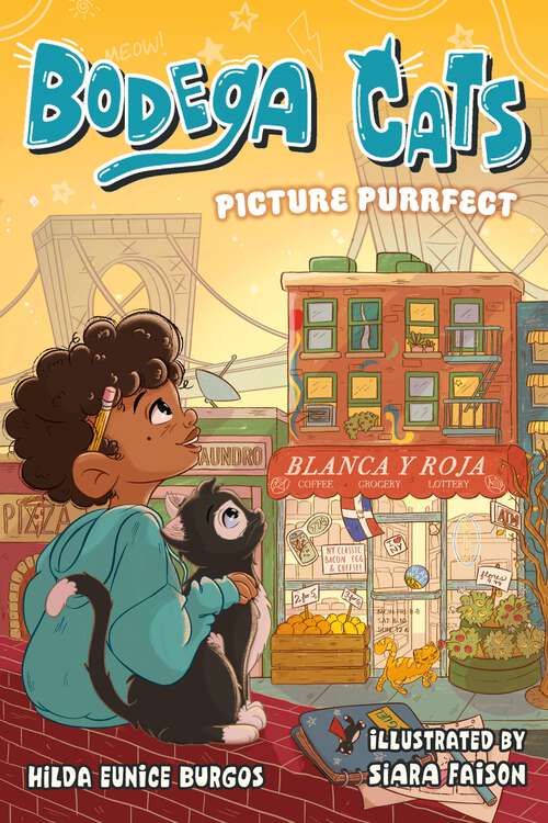 Book cover of Bodega Cats: Picture Purrfect (Bodega Cats #1)