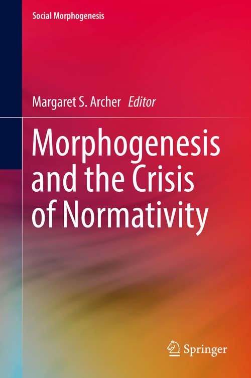 Book cover of Morphogenesis and the Crisis of Normativity