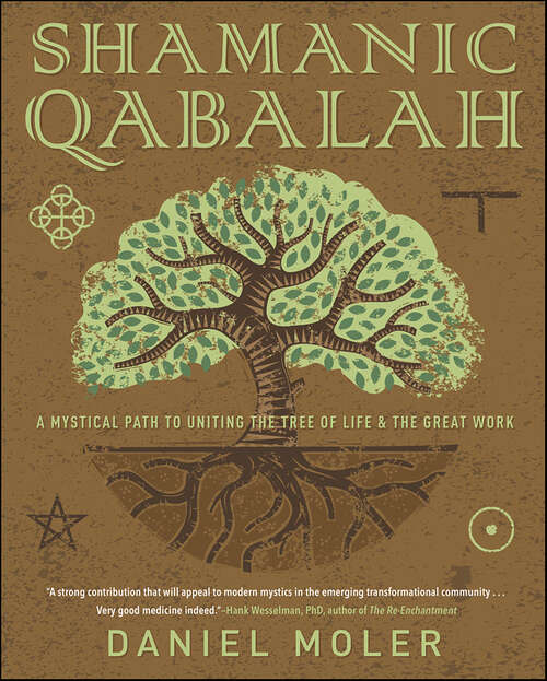 Book cover of Shamanic Qabalah: A Mystical Path to Uniting the Tree of Life & the Great Work