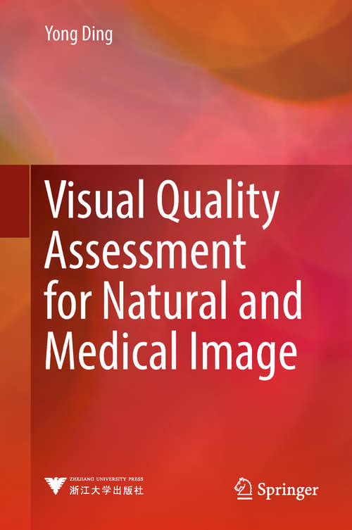 Book cover of Visual Quality Assessment for Natural and Medical Image