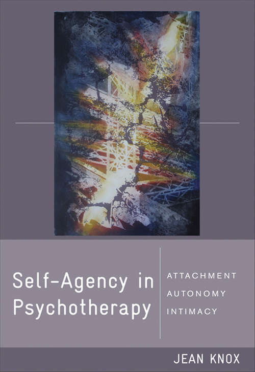 Book cover of Self-Agency in Psychotherapy: Attachment, Autonomy, and Intimacy