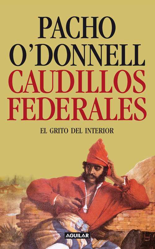 Book cover of Caudillos federales: El grito del interior