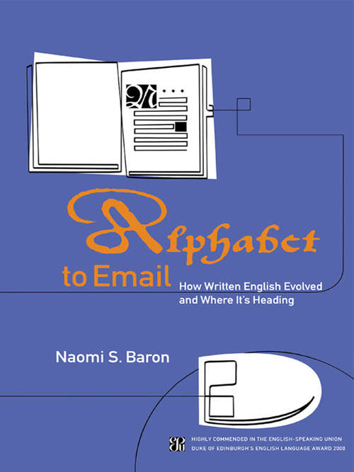 Book cover of Alphabet to Email: How Written English Evolved and Where It's Heading