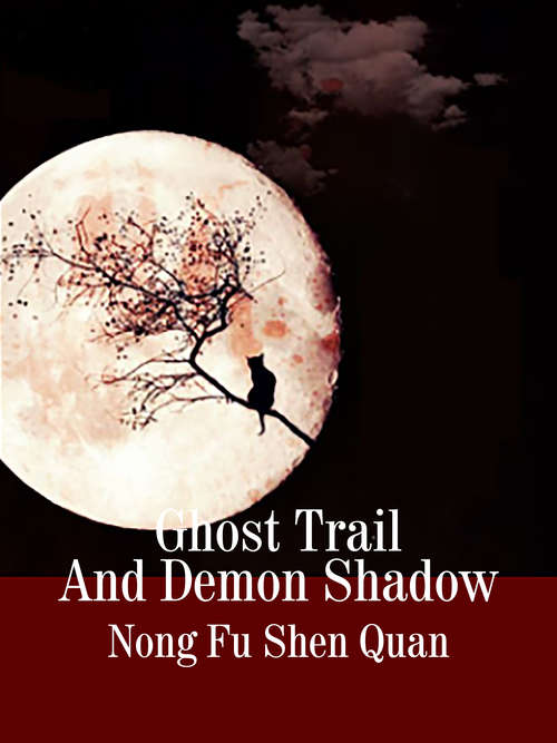 Book cover of Ghost Trail And Demon Shadow: Volume 9 (Volume 9 #9)