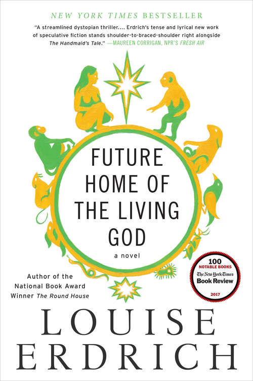 Book cover of Future Home of the Living God: A Novel
