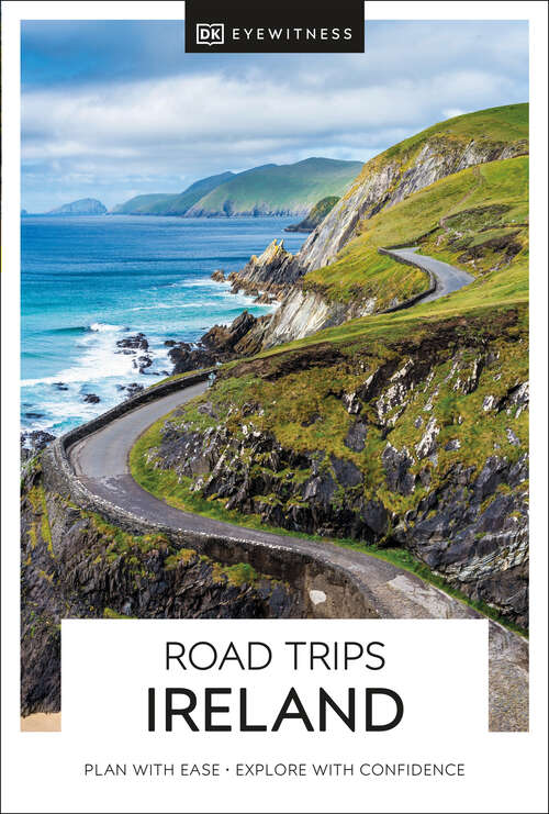 Book cover of DK Road Trips Ireland (Travel Guide)