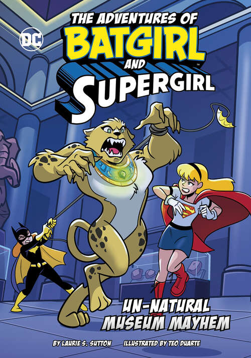 Book cover of Un-Natural Museum Mayhem (The\adventures Of Batgirl And Supergirl Ser.)