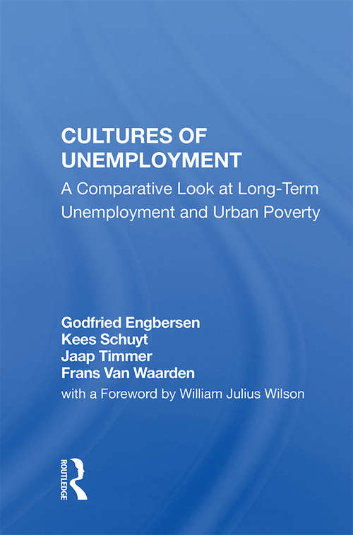 Book cover of Cultures Of Unemployment: A Comparative Look At Long-term Unemployment And Urban Poverty (Amsterdam Academic Archive Ser.)