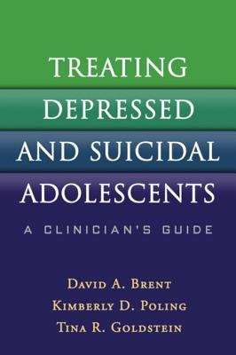 Book cover of Treating Depressed and Suicidal Adolescents