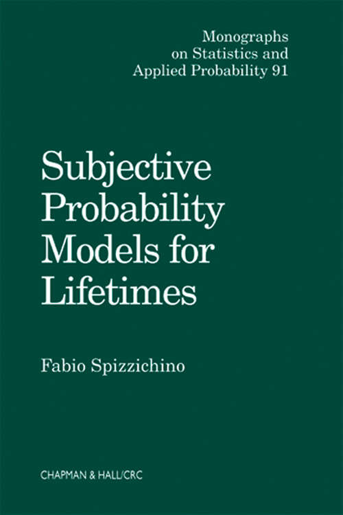 Book cover of Subjective Probability Models for Lifetimes (1) (Chapman & Hall/CRC Monographs on Statistics and Applied Probability)