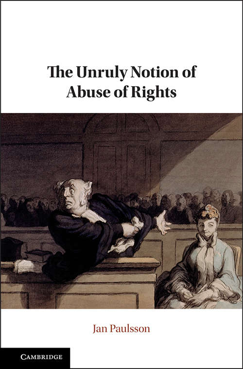 Book cover of The Unruly Notion of Abuse of Rights