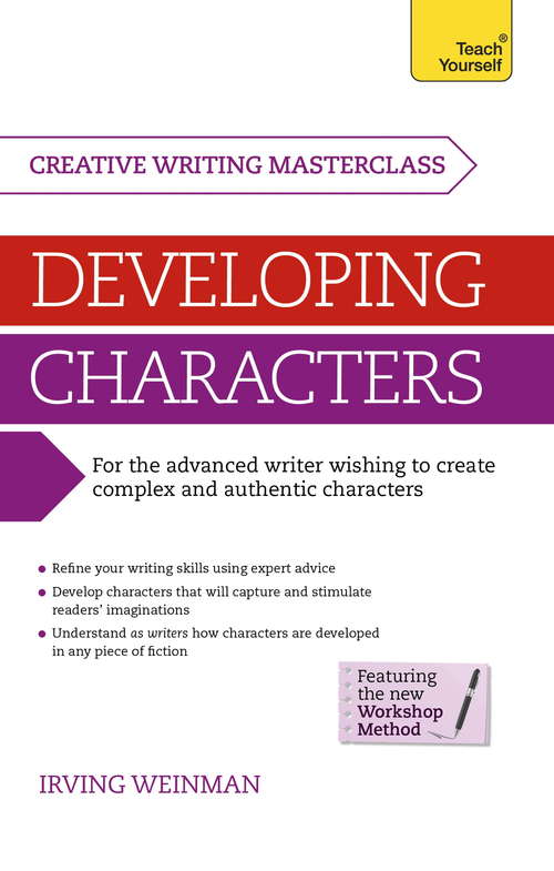 Book cover of Masterclass: How to create authentic and compelling characters in your creative writing