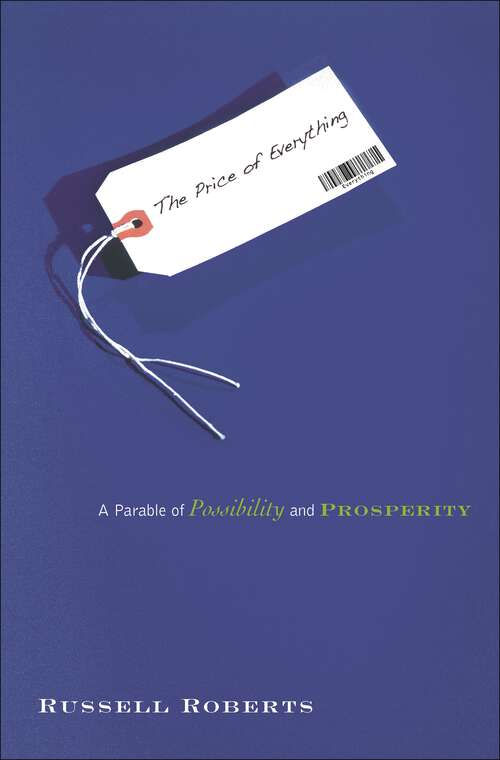 Book cover of The Price of Everything: A Parable of Possibility and Prosperity