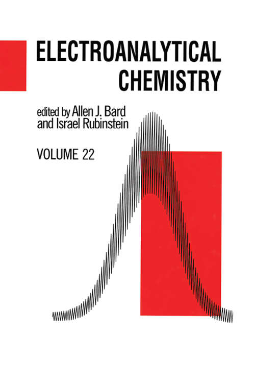 Book cover of Electroanalytical Chemistry: A Series of Advances: Volume 22 (2) (Electroanalytical Chemistry: A Series Of Advances Ser.: Vol. 22)