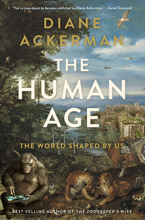 Book cover of The Human Age: The World Shaped By Us