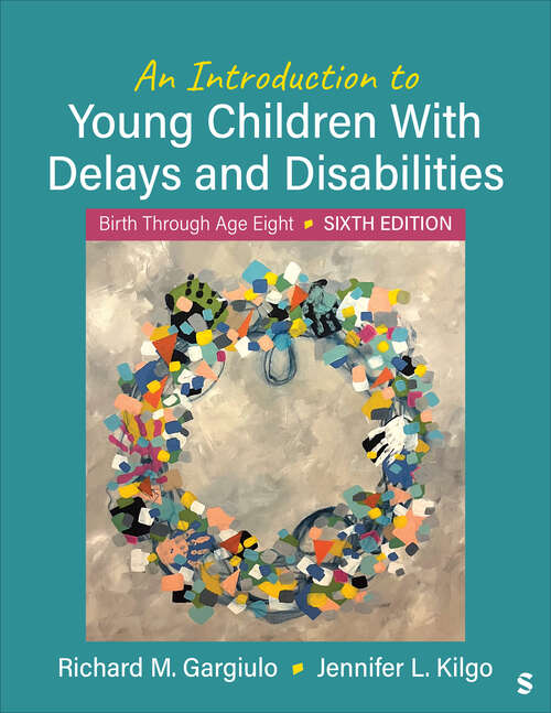 Book cover of An Introduction to Young Children With Delays and Disabilities: Birth Through Age Eight (Sixth Edition)