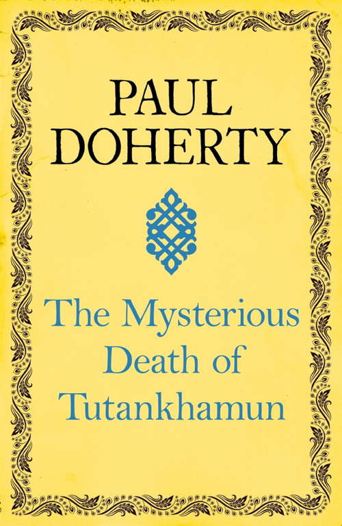 Book cover of The Mysterious Death of Tutankhamun: Re-opening the case of Egypt’s boy king