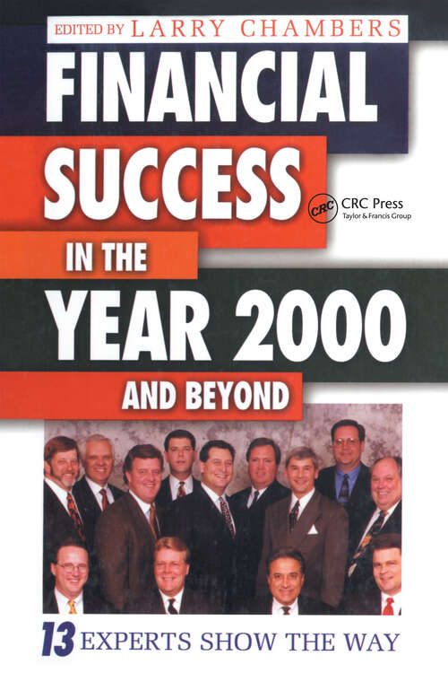 Book cover of Financial Success in the Year 2000 and Beyond: 13 Experts Show the Way