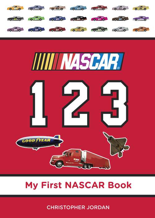 Book cover of NASCAR 123 (My First NASCAR Racing Series #1)