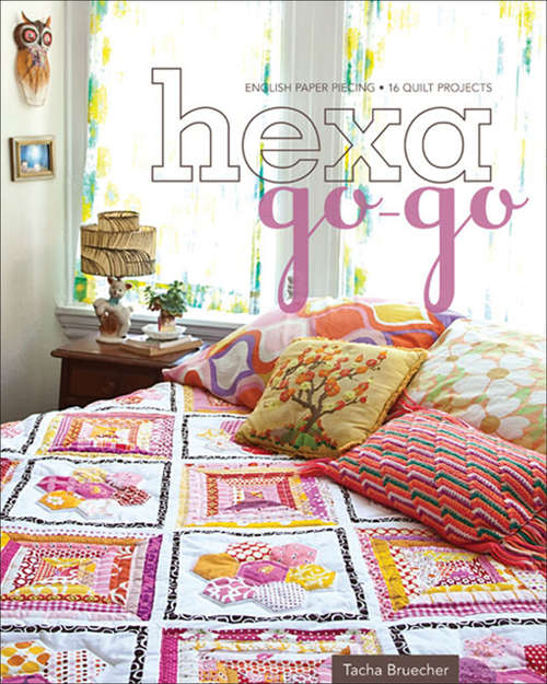 Book cover of Hexa-Go-Go: English Paper Piecing