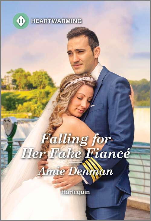 Book cover of Falling for Her Fake Fiancé (Original) (Meet Me at Niagara Falls #1)