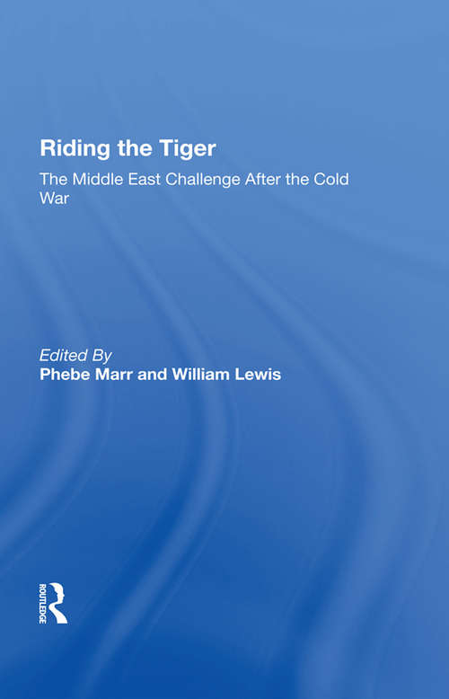 Book cover of Riding The Tiger: The Middle East Challenge After The Cold War