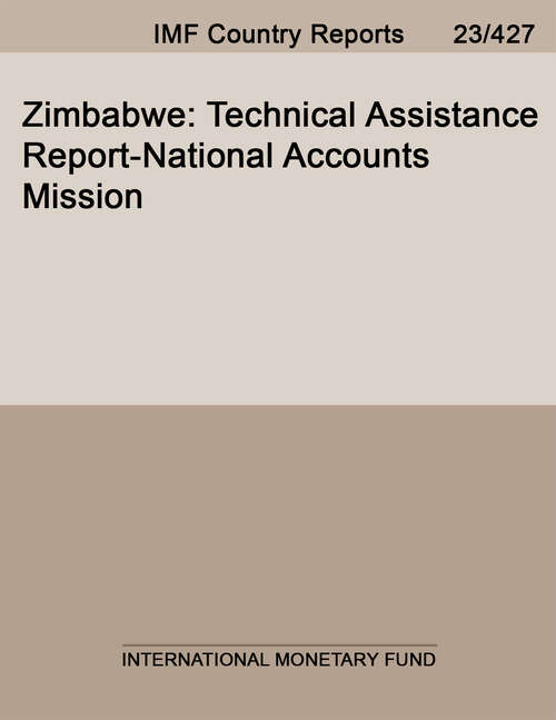 Book cover of Zimbabwe: Technical Assistance Report-national Accounts Mission (Imf Staff Country Reports)