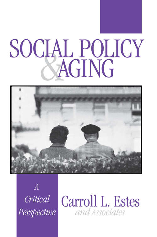 Book cover of Social Policy and Aging: A Critical Perspective