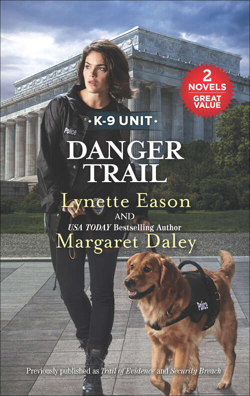 Book cover of Danger Trail: Trail Of Evidence Security Breach (Original) (K-9 Unit)