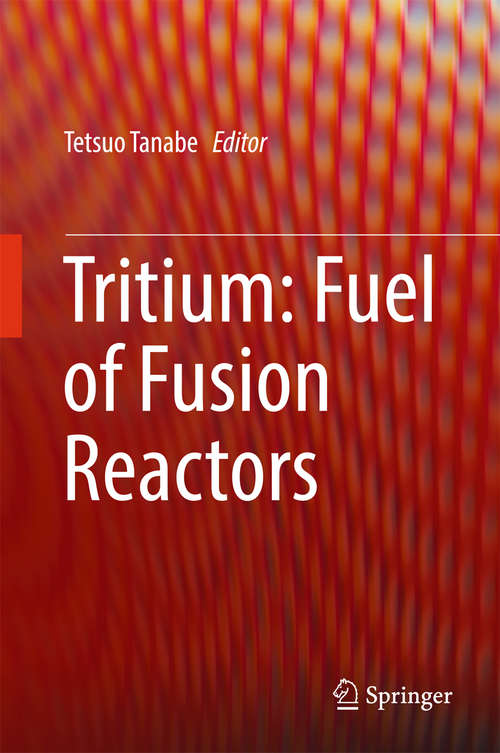 Book cover of Tritium: Fuel of Fusion Reactors