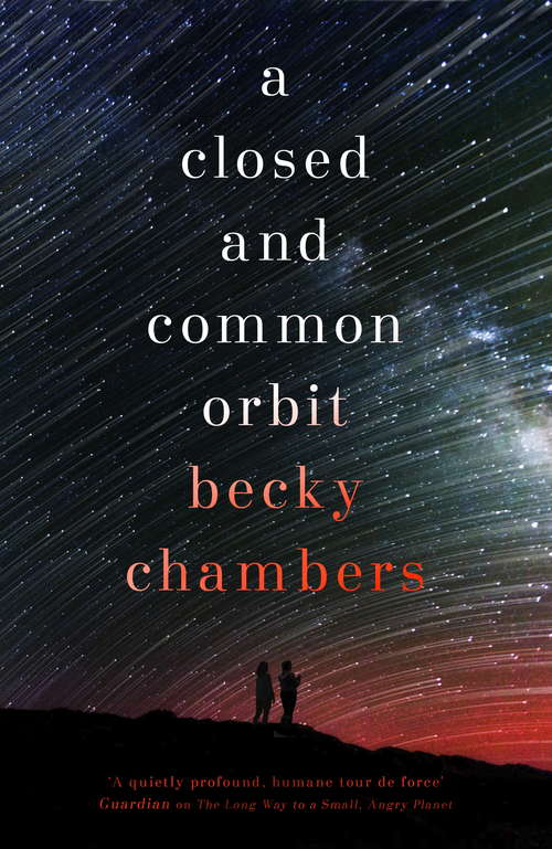 Book cover of A Closed and Common Orbit: Wayfarers 2