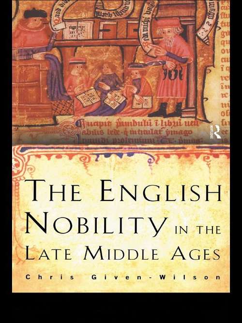 Book cover of The English Nobility in the Late Middle Ages: The Fourteenth-Century Political Community