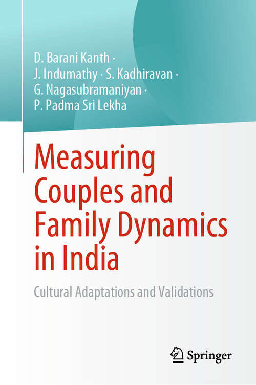 Book cover of Measuring Couples and Family Dynamics in India: Cultural Adaptations and Validations (2024)