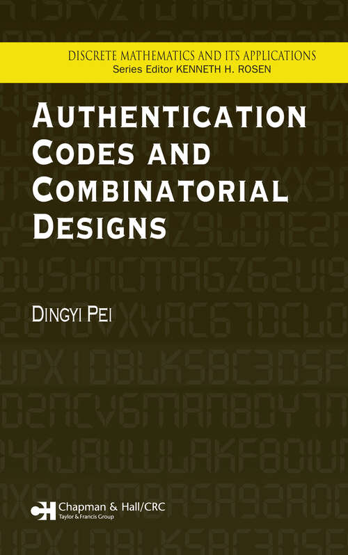 Book cover of Authentication Codes and Combinatorial Designs (1) (Discrete Mathematics and Its Applications)