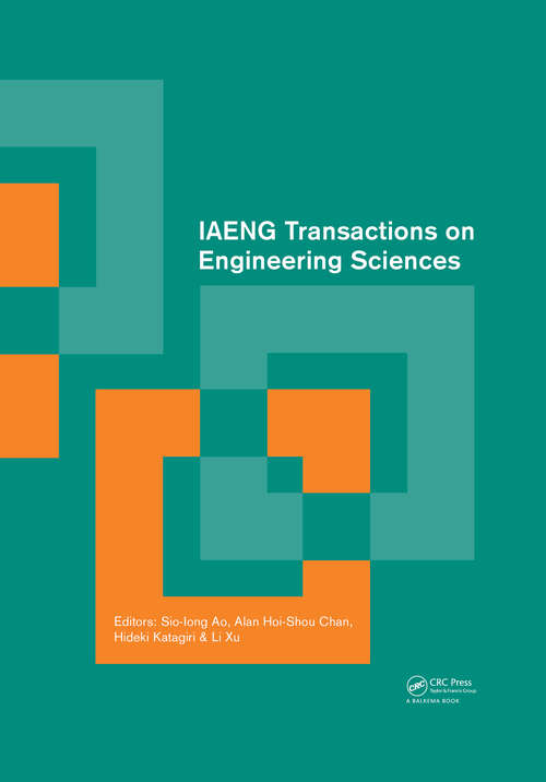 Book cover of IAENG Transactions on Engineering Sciences: Special Issue of the International MultiConference of Engineers and Computer Scientists 2013 and World Congress on Engineering 2013 (Lecture Notes In Electrical Engineering Ser. #170)