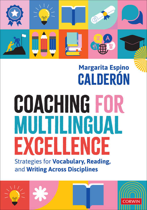 Book cover of Coaching for Multilingual Excellence: Strategies for Vocabulary, Reading, and Writing Across Disciplines